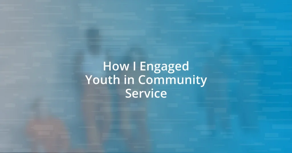 How I Engaged Youth in Community Service