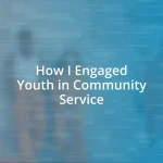 How I Engaged Youth in Community Service