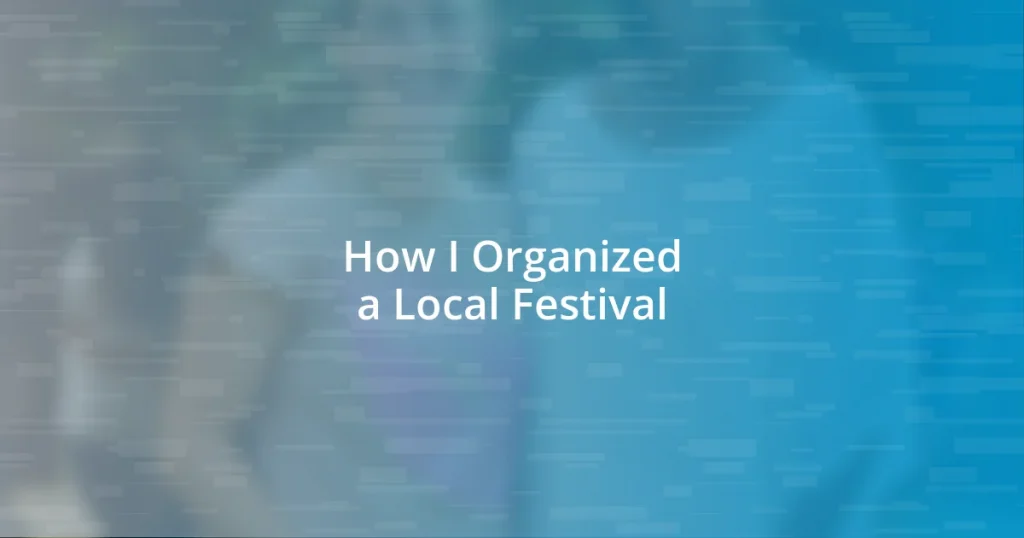 How I Organized a Local Festival