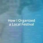 How I Organized a Local Festival