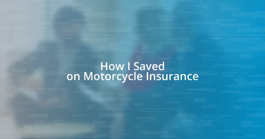 How I Saved on Motorcycle Insurance