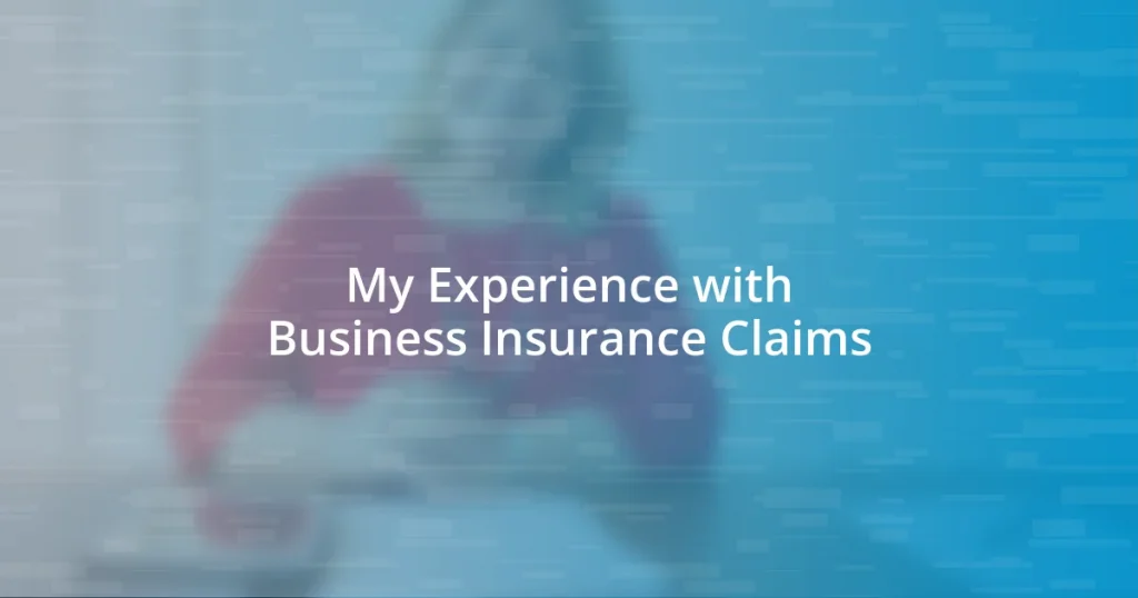 My Experience with Business Insurance Claims