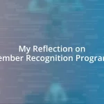 My Reflection on Member Recognition Programs