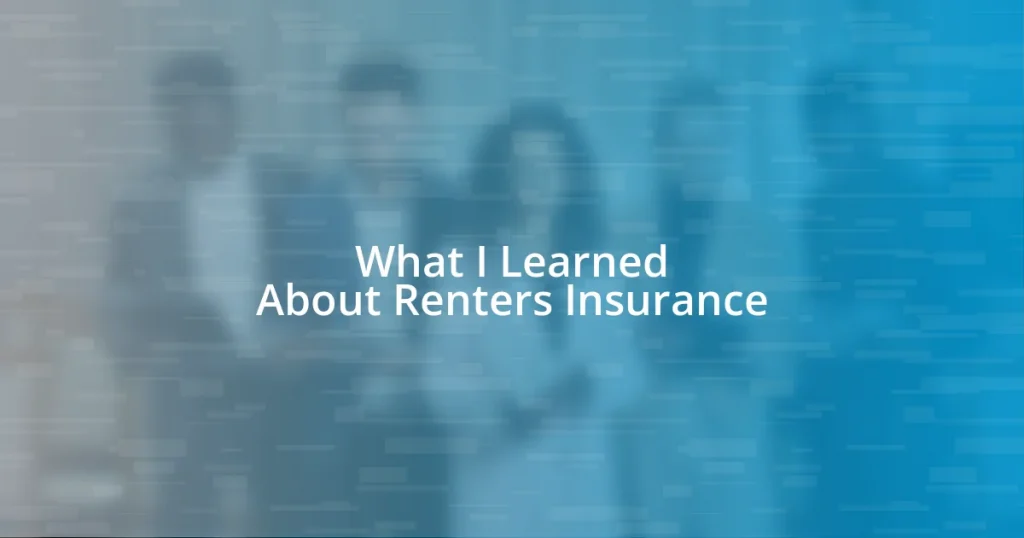 What I Learned About Renters Insurance