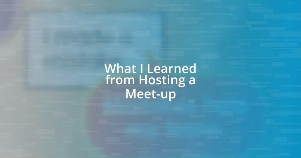 What I Learned from Hosting a Meet-up