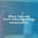 What I learned from reducing energy consumption