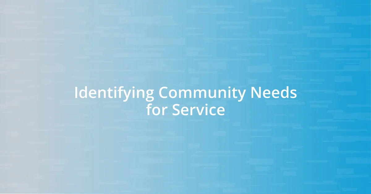 Identifying Community Needs for Service