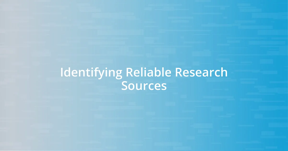 Identifying Reliable Research Sources