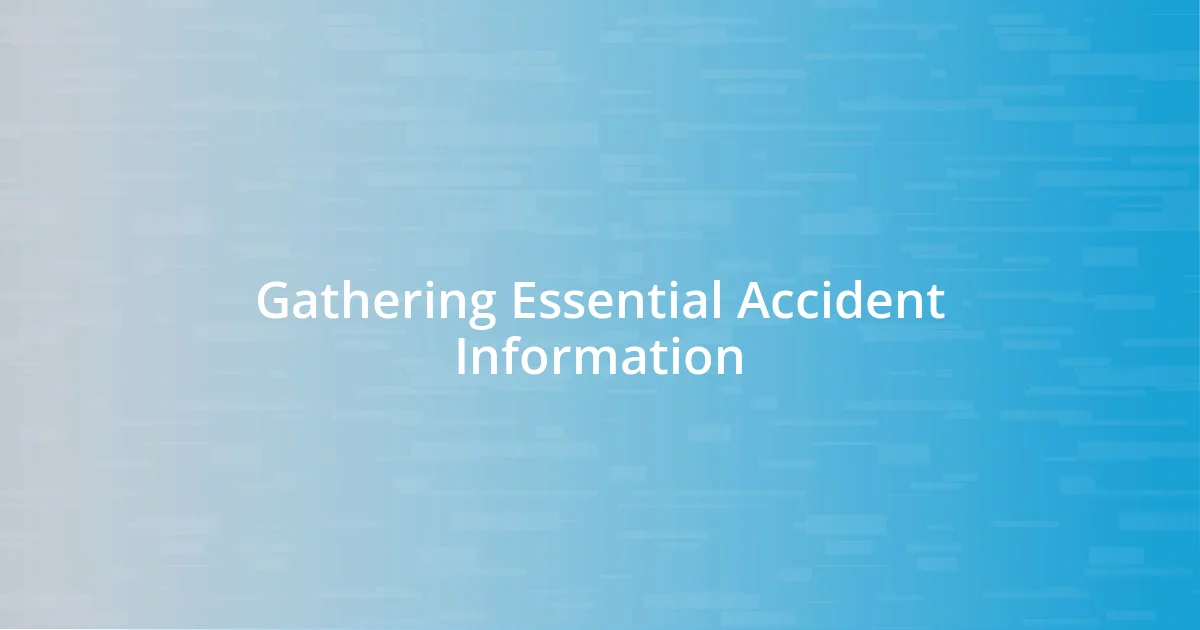 Gathering Essential Accident Information