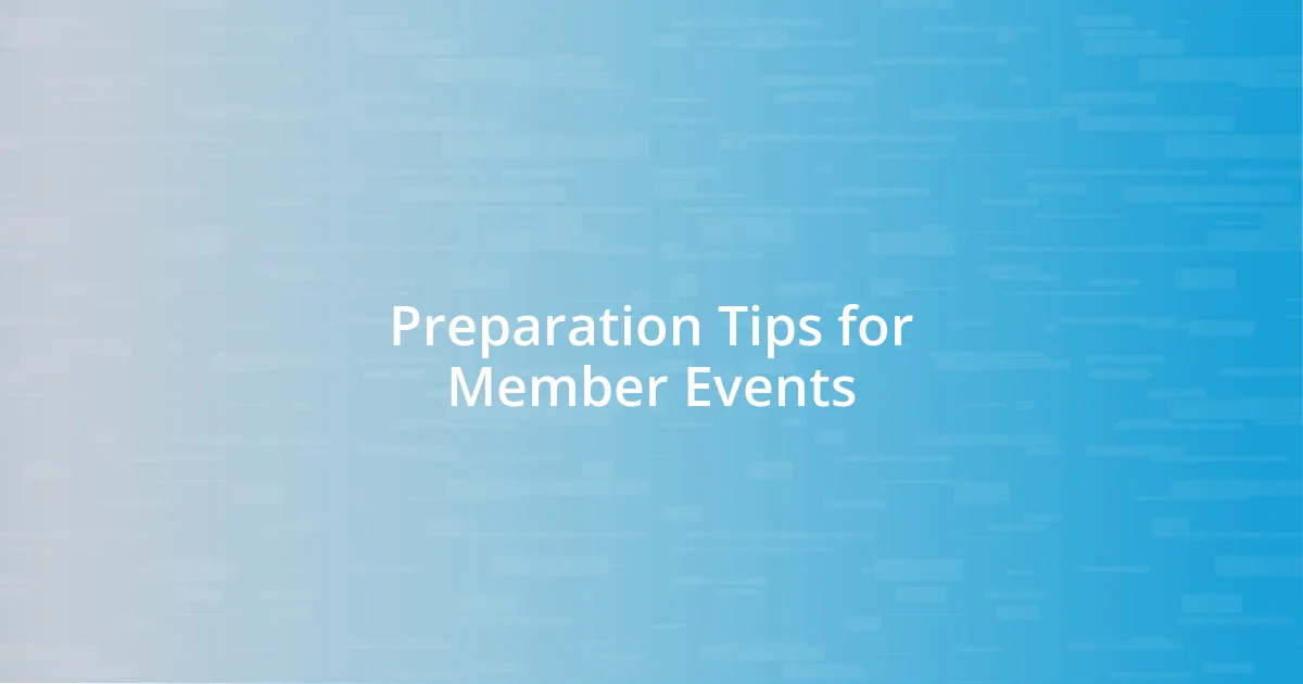 Preparation Tips for Member Events