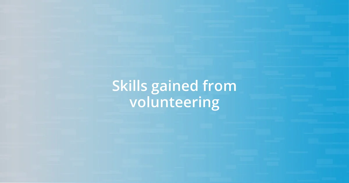 Skills gained from volunteering