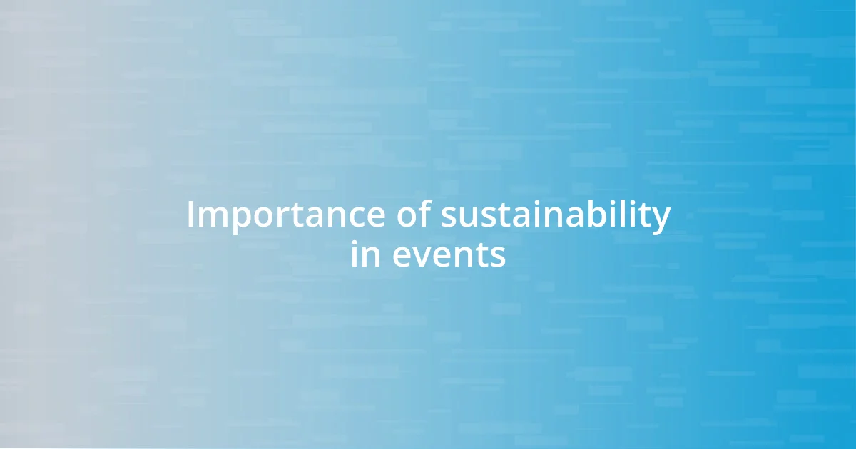 Importance of sustainability in events