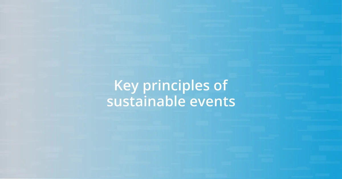 Key principles of sustainable events