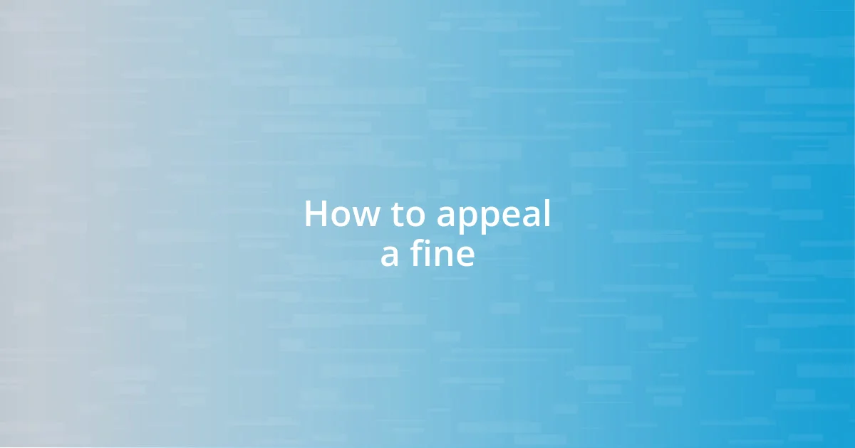 How to appeal a fine