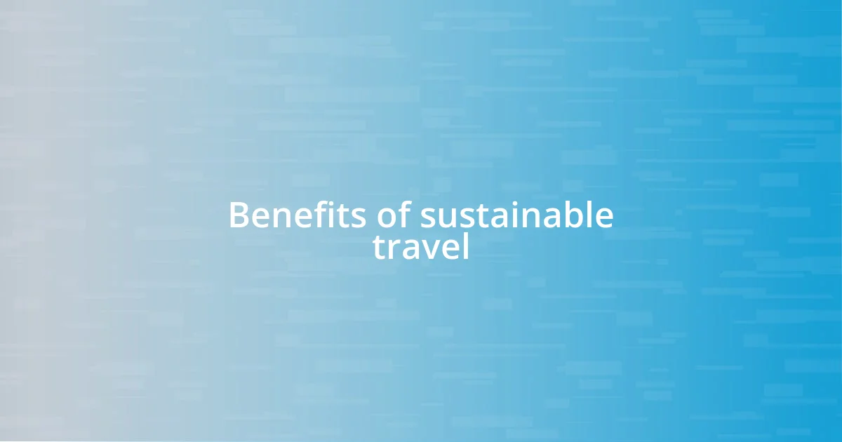 Benefits of sustainable travel