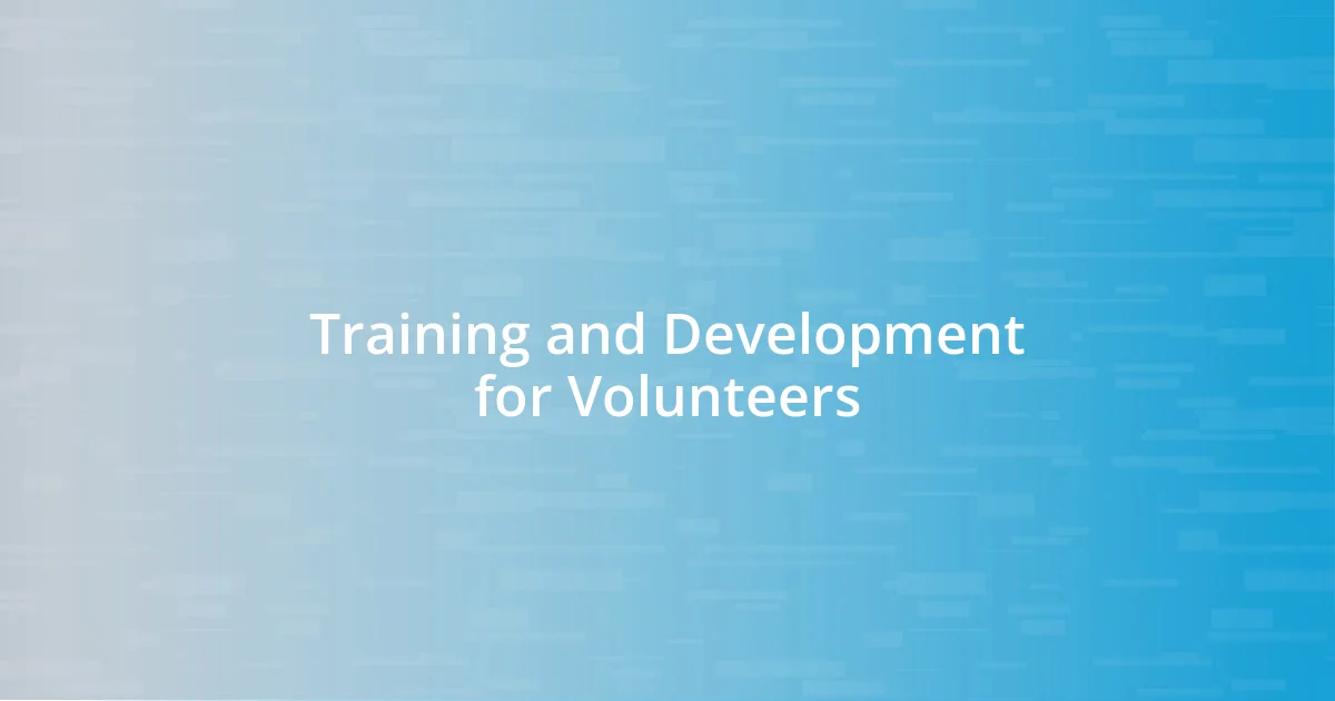 Training and Development for Volunteers