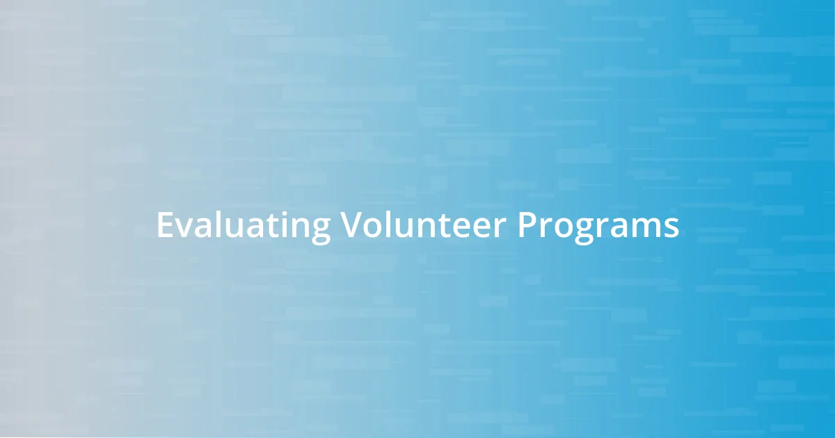 Evaluating Volunteer Programs